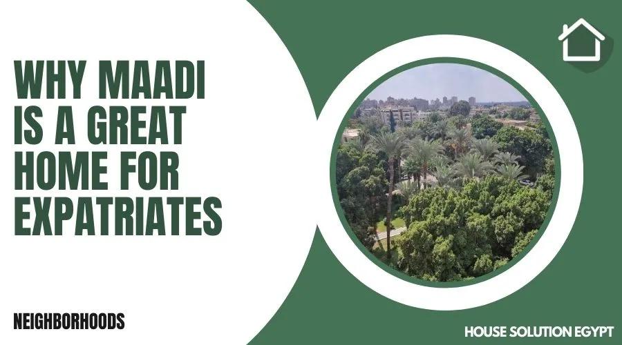 Why Maadi is a Great Home for Expatriates - #378 - article image