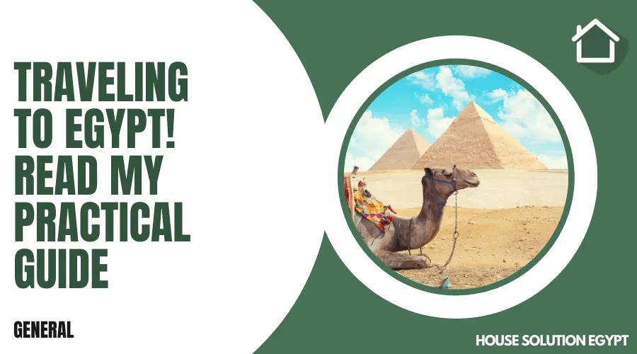 Traveling to Egypt ! Read My practical guide. - #182 - article image