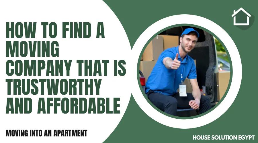HOW TO FIND A MOVING COMPANY THAT IS TRUSTWORTHY AND AFFORDABLE - #229 - article image