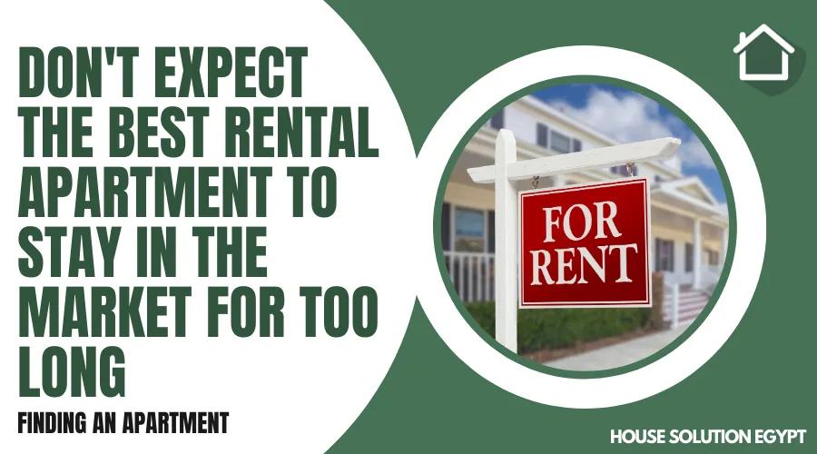 DON'T EXPECT THE BEST RENTAL APARTMENT TO STAY IN THE MARKET FOR TOO LONG   - #253 - article image