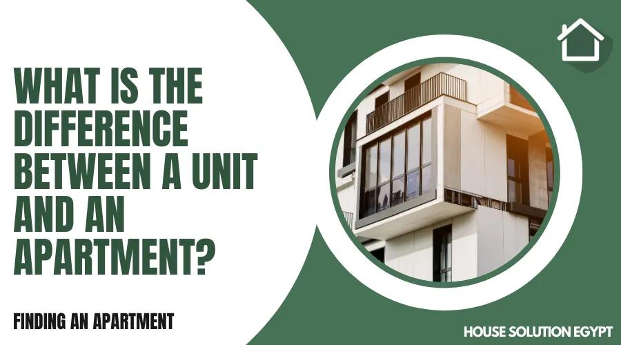 WHAT IS THE DIFFERENCE BETWEEN A UNIT AND AN APARTMENT?  - #282 - article image