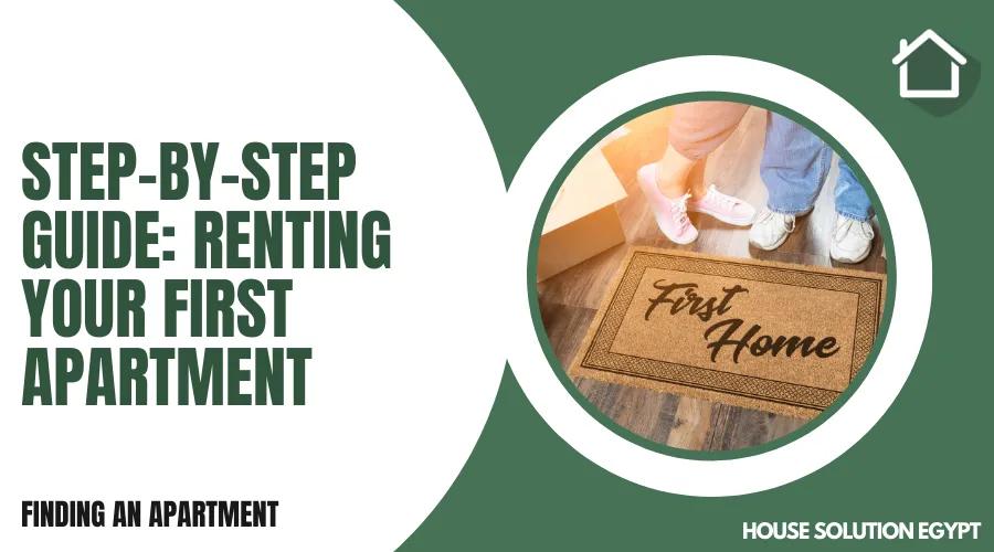 STEP-BY-STEP GUIDE: RENTING YOUR FIRST APARTMENT  - #291 - article image