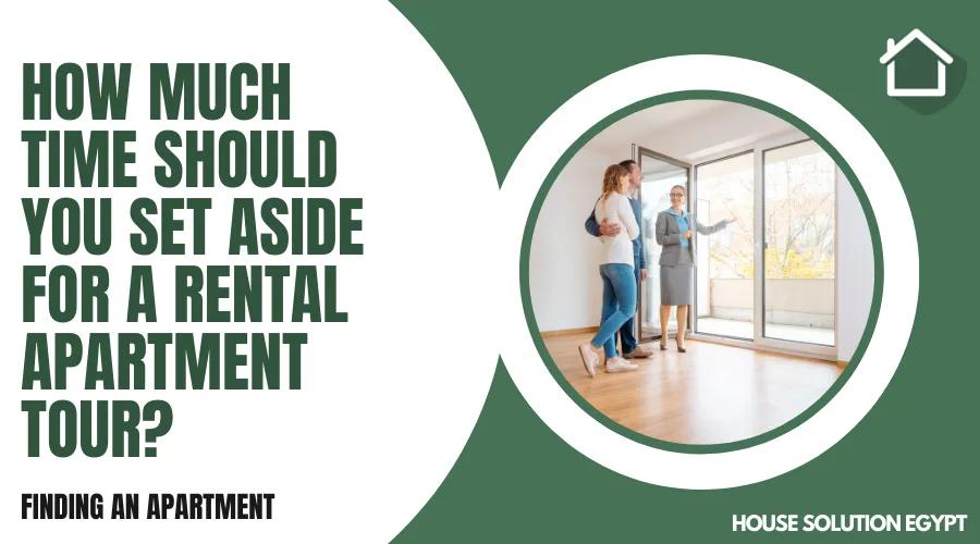 HOW MUCH TIME SHOULD YOU SET ASIDE FOR A RENTAL APARTMENT TOUR? - #293 - article image
