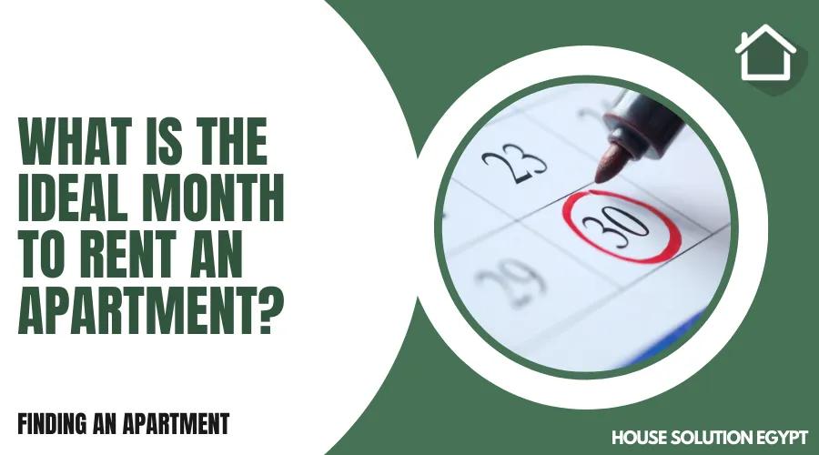 WHAT IS THE IDEAL MONTH TO RENT AN APARTMENT?  - #320 - article image