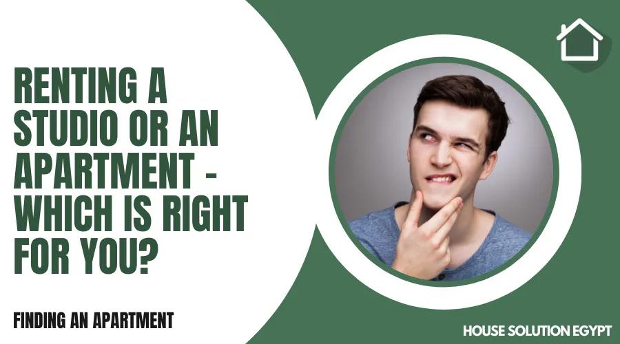 RENTING A STUDIO OR AN APARTMENT - WHICH IS RIGHT FOR YOU? - #321 - article image