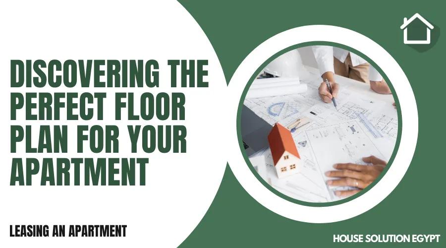 DISCOVERING THE PERFECT FLOOR PLAN FOR YOUR APARTMENT  - #339 - article image
