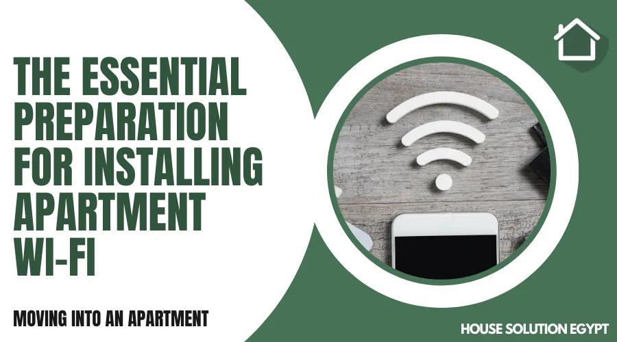 THE ESSENTIAL PREPARATION FOR INSTALLING APARTMENT WI-FI  - #348 - article image